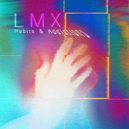 Habits & Addictions - CD Audio di LMX