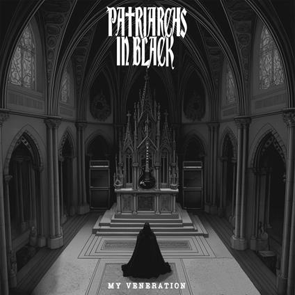 My Veneration - CD Audio di Patriarchs in Black