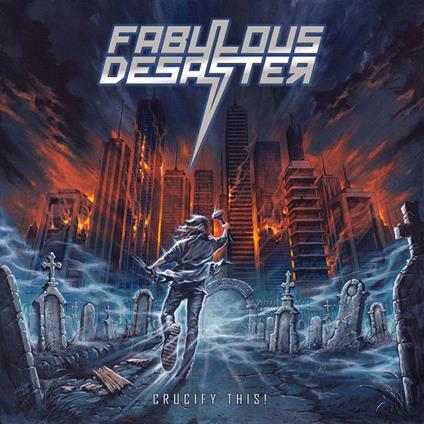 Crucify This! - CD Audio di Fabulous Desaster