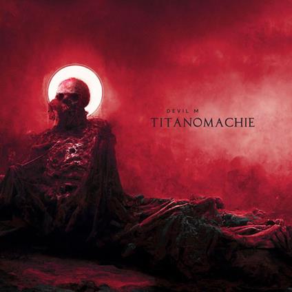 Titanomachie - CD Audio di Devil M