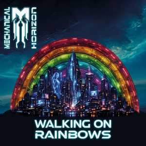 CD Walking On Rainbows Mechanical Horizon
