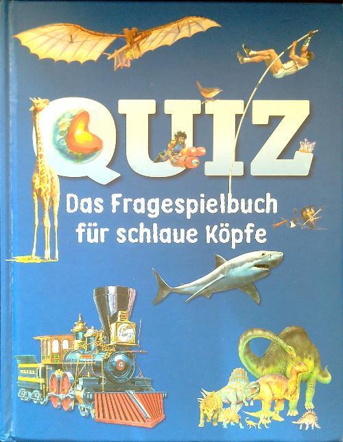 Quiz. Das Fragespielbuch für schlaue Köpfe - copertina