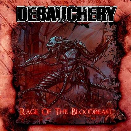 Rage of the Bloodbeast - CD Audio di Debauchery