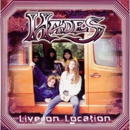 Live on Location - CD Audio di Hades