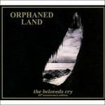 The Beloveds Cry (Remastered Edition Mini-Cd) - CD Audio di Orphaned Land