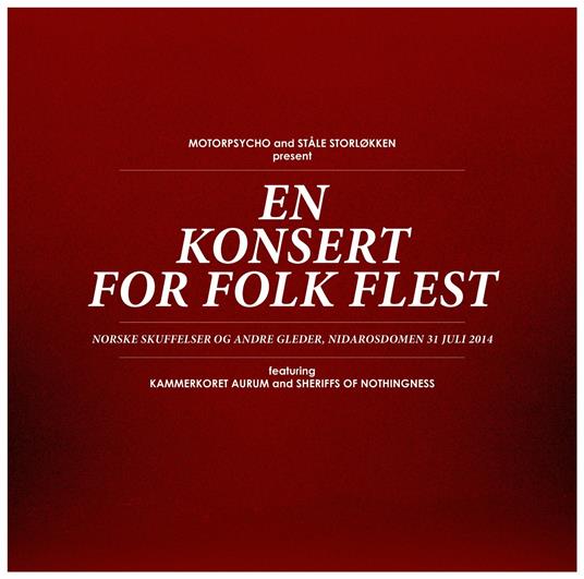 En Konsert for Folk Flest (Limited Edition) - Vinile LP + CD Audio + DVD di Motorpsycho