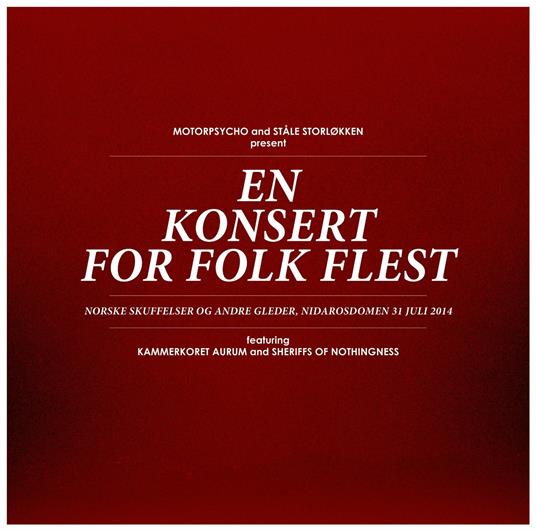 En Konsert for Folk Flest (Limited Edition) - Vinile LP + CD Audio + DVD di Motorpsycho