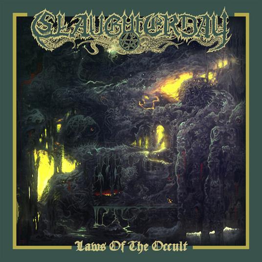 Laws of the Occult (Digipack) - CD Audio di Slaughterday