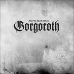 Under The Sign of Hell 2011 - CD Audio di Gorgoroth