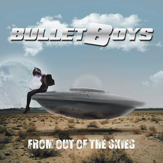 From Out of the Skies (Limited Edition) - Vinile LP di Bullet Boys