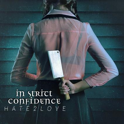 Hate2love - CD Audio di In Strict Confidence