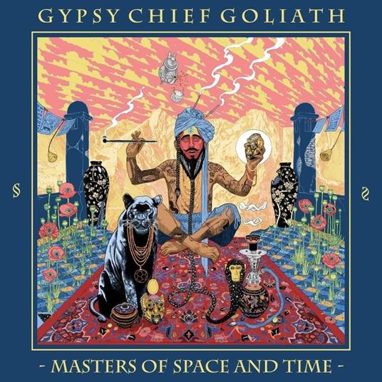 Masters Of Space And Time - Vinile LP di Gypsy Chief Goliath