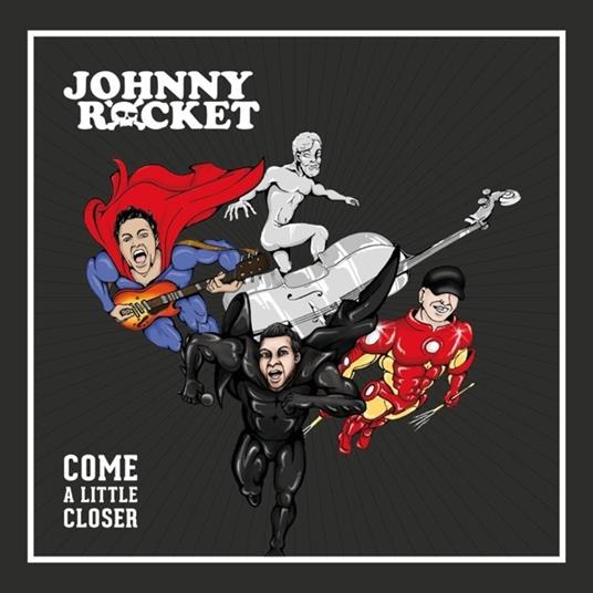 Come a Little Closer - Vinile LP di Johnny Rocket
