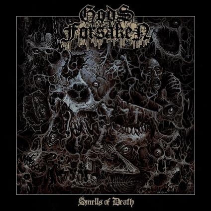Smells of Death - CD Audio di Gods Forsaken
