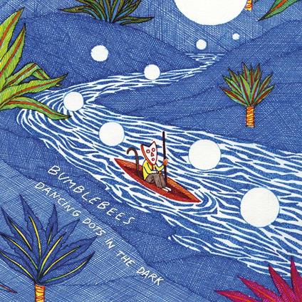 Dancing Dots in the Dark - Vinile LP di Bumblebees