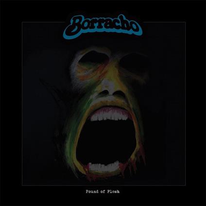 Pound Of Flesh - Vinile LP di Borracho