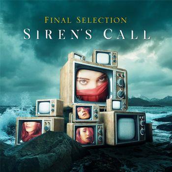 Siren's Call - CD Audio di Final Selection