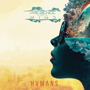 Humans - CD Audio di Presence of Mind
