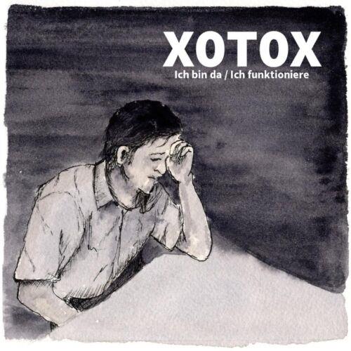 Ich Bin Da - Ich Funktioniere - CD Audio di Xotox