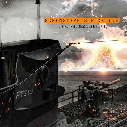 Defence Readiness. Condition 1 - CD Audio di PreEmptive Strike 0.1