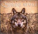 Malbrook. Qwade Wulf - CD Audio di Wolfgang Meyering