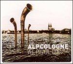Alpsolut - CD Audio di Alpcologne