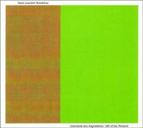 Gift of the Moment - CD Audio di Hans-Joachim Roedelius