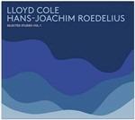 Selected Studies vol.1 - CD Audio di Lloyd Cole,Hans-Joachim Roedelius