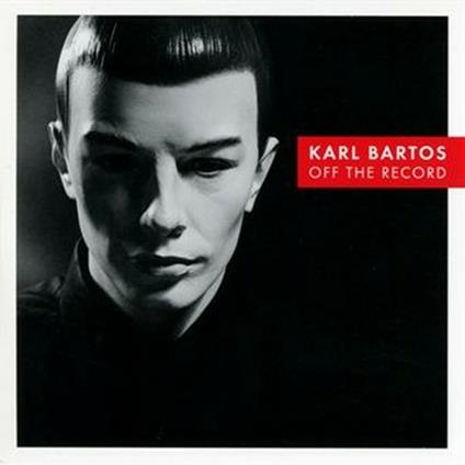 Off the Record - Vinile LP + CD Audio di Karl Bartos