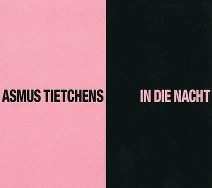 In die Nacht - Vinile LP di Asmus Tietchens