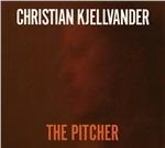 The Pitcher - Vinile LP di Christian Kjellvander