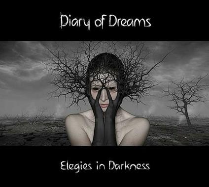 Elegies in Darkness - CD Audio di Diary of Dreams