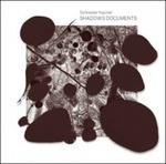 Shadows Documents - Vinile LP di Stefan Schneider,Sven Kacirek