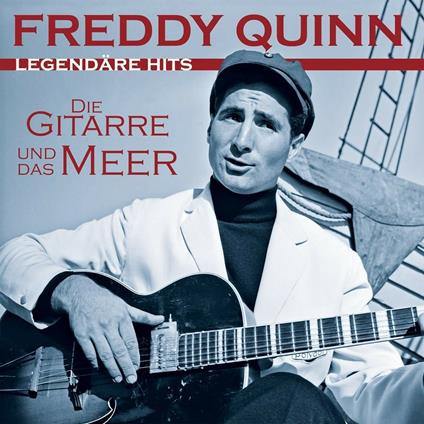 Die Gitarre und das Meer - CD Audio di Freddy Quinn