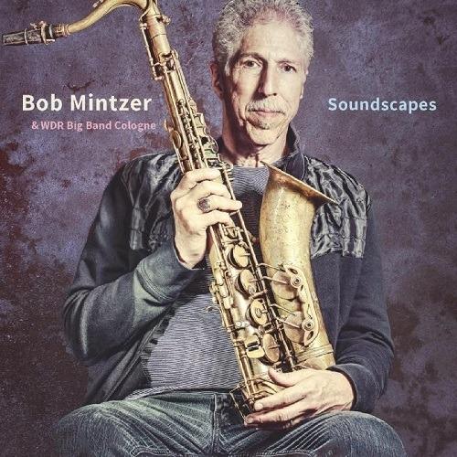 Soundscapes - Vinile LP di Bob Mintzer,WDR Big Band