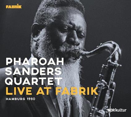 Live At Fabrik Hamburg 1980 - Vinile LP di Pharoah Sanders