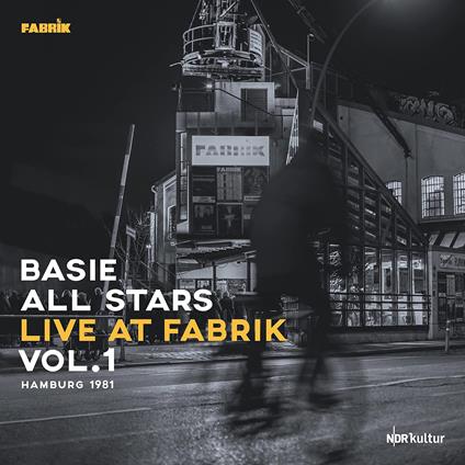 Live At Fabrik Hamburg 1981 - Vinile LP di Basie All Stars