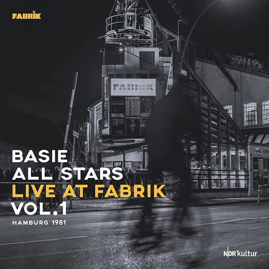 Live At Fabrik Hamburg 1981 - Vinile LP di Basie All Stars