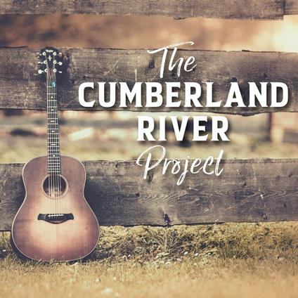 Cumberland River Project - CD Audio di Cumberland River Project