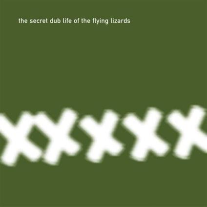 Secret Dub Life - Vinile LP di Flying Lizards