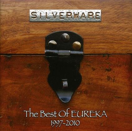 Silverware (The Best Of 1997-2010) - CD Audio di Eureka