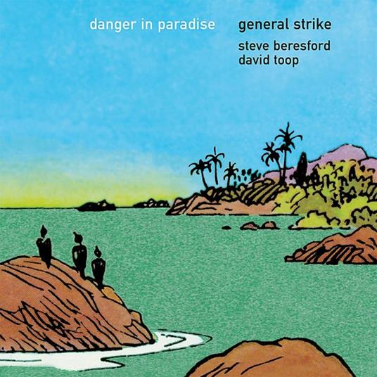Danger in Paradise - Vinile LP di General Strike