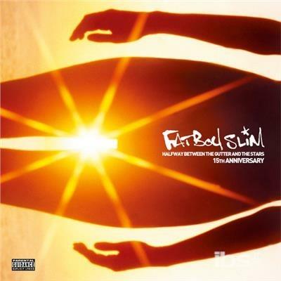Halfway Between the Gutter and the Stars - CD Audio di Fatboy Slim