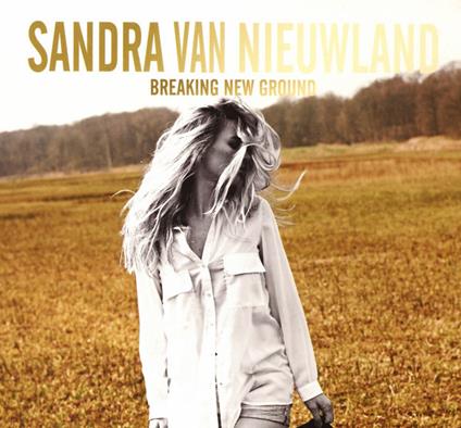 Breaking New Ground - CD Audio di Sandra Van Nieuwland