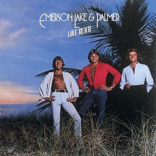 Love Beach - Vinile LP di Keith Emerson,Carl Palmer,Greg Lake,Emerson Lake & Palmer