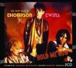 Hold Me Now - CD Audio di Thompson Twins