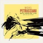 Both Worlds Live North Sea Jazz Festival - CD Audio + DVD di Michel Petrucciani