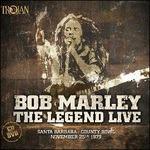 The Legend Live. Santa Barbara County Bowl 25-09-1979 - CD Audio + DVD di Bob Marley