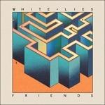 Friends - Vinile LP di White Lies