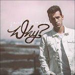 Why? - CD Audio di Jacob Whitesides